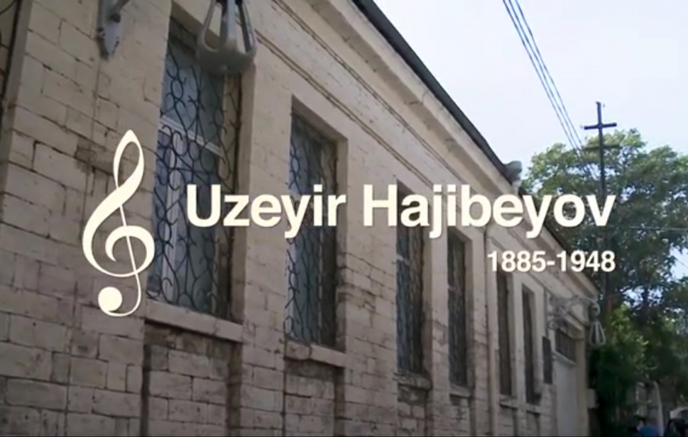 New video clip dedicated to  Azerbaijani composer Uzeyir Hajibeyli