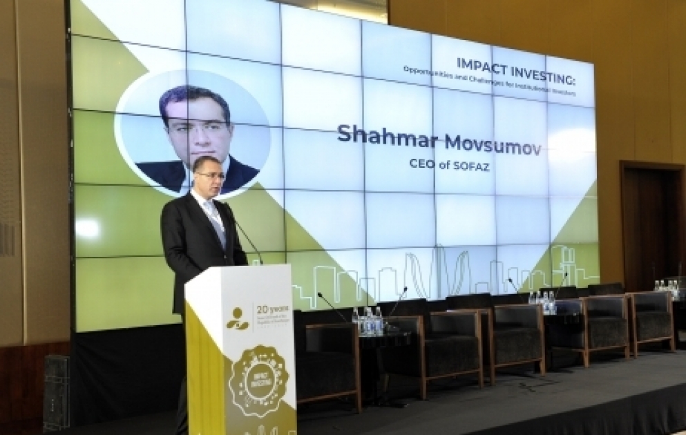 SOFAZ hosts “Impact Investing: Opportunities and challenges for institutional investors” conference