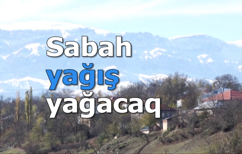 Sabah yağış yağacaq