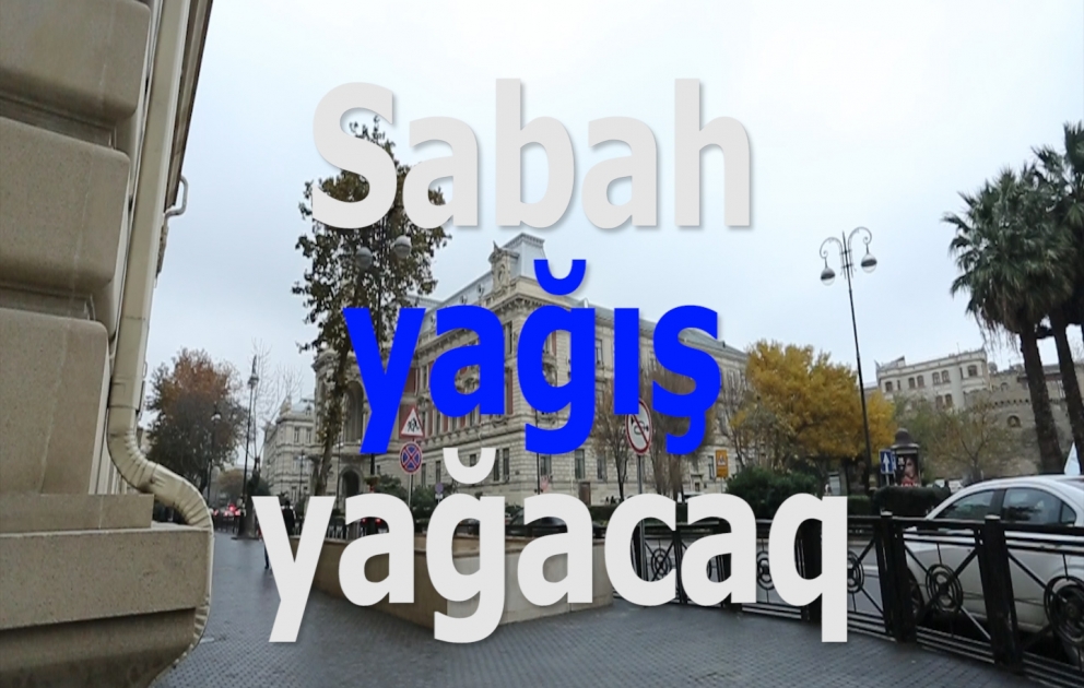 Sabah yağış yağacaq