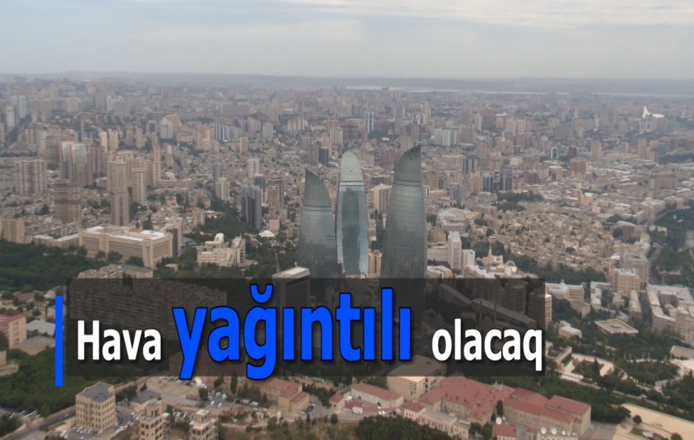 Sabah ölkə ərazisində hava yağıntılı olacaq