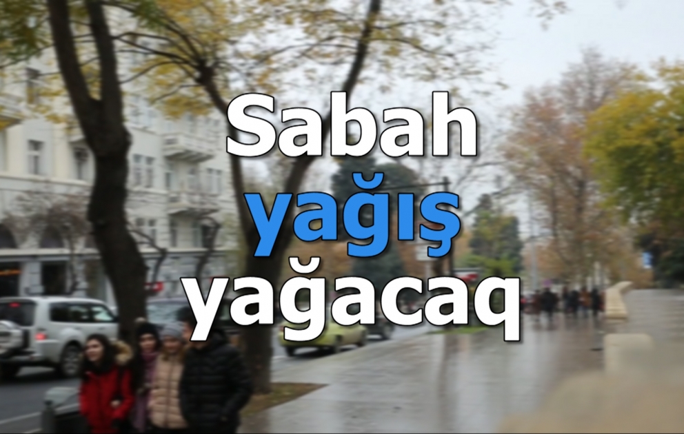 Bakıda yağış yağacaq