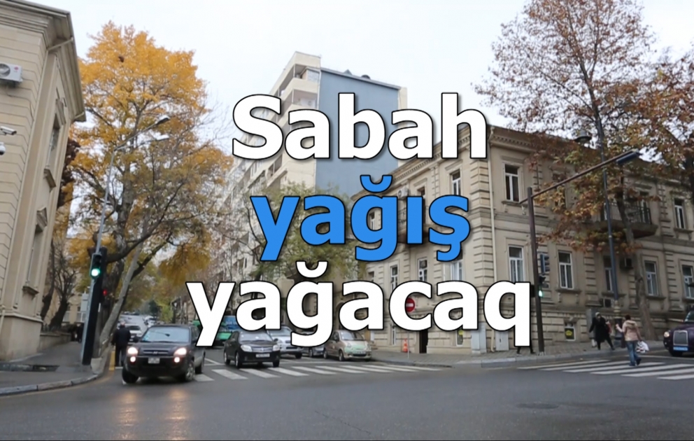 Sabah yağış yağacaq