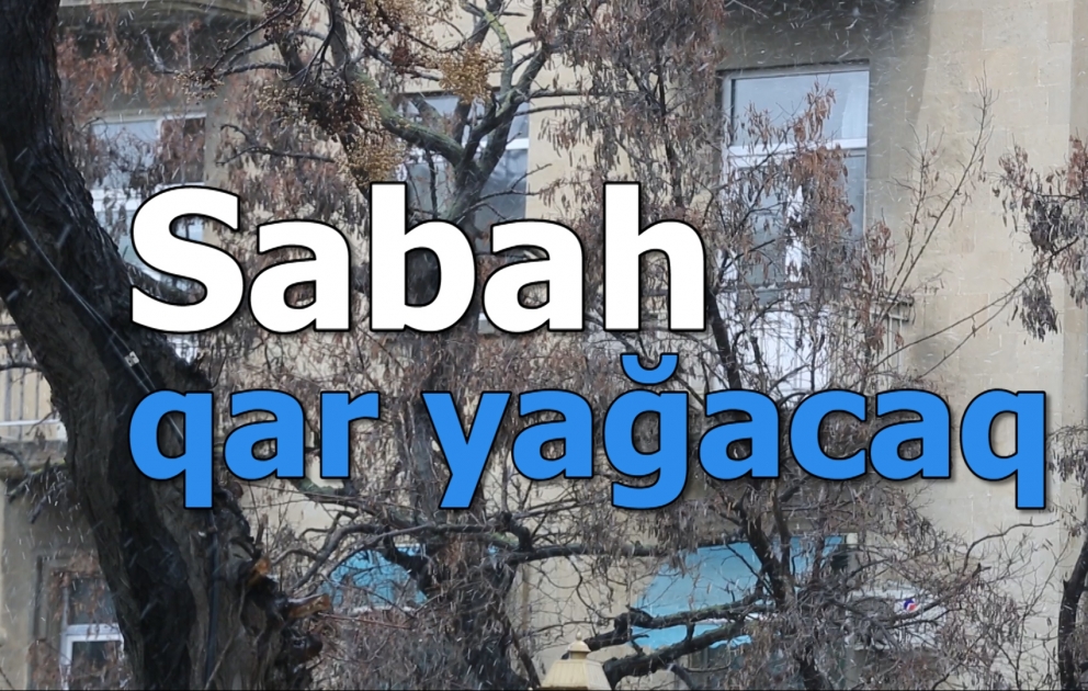 Sabah qar yağacaq, yollar buz bağlayacaq