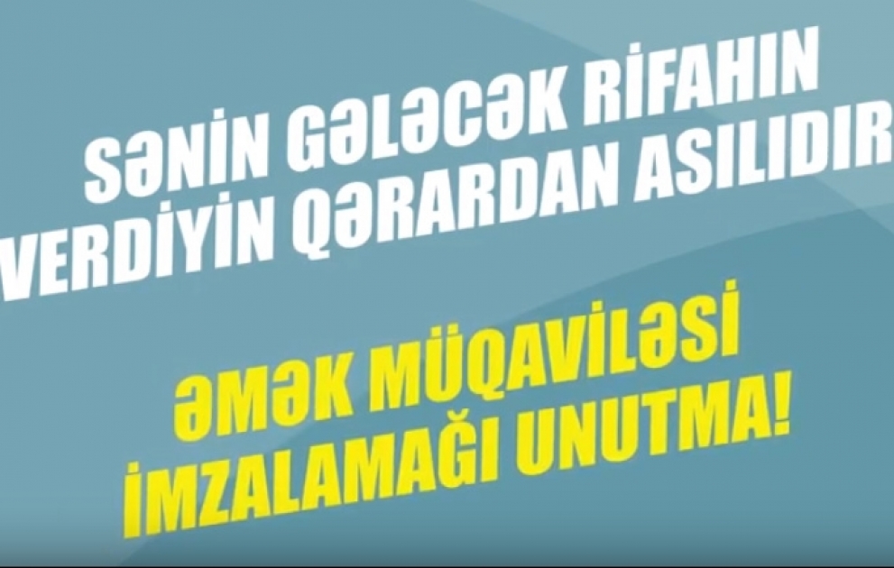 Əmək müqaviləsi ilə bağlı maarifləndirici videoçarx