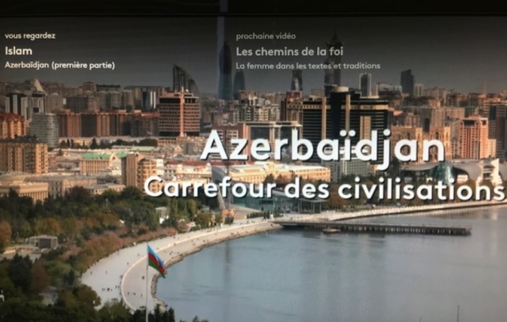 “France 2” televiziya kanalı “Azərbaycan - sivilizasiyaların kəsişməsində” sənədli filmini yayımlayıb