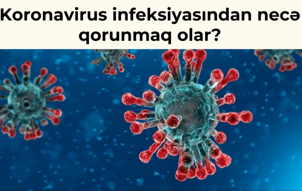 Koronavirus infeksiyasından necə qorunmaq olar