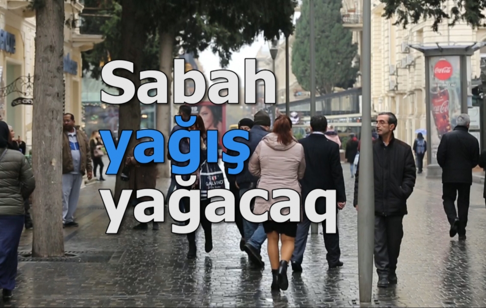 Sabah Bakıda arabir yağış yağacağı gözlənilir