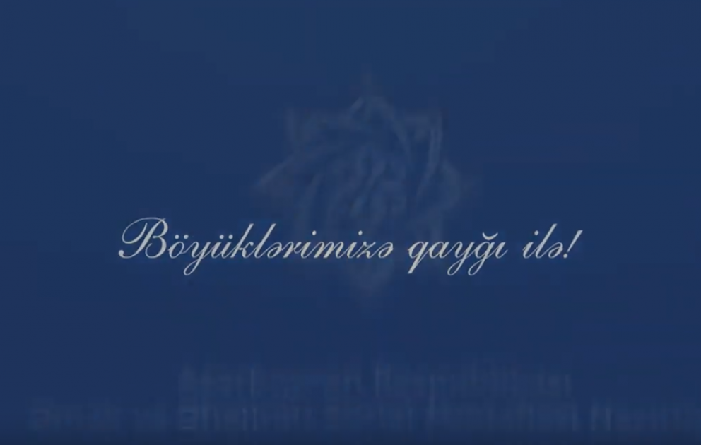 Əmək və Əhalinin Sosial Müdafiəsi Nazirliyi: “Böyüklərimizə qayğı ilə!”