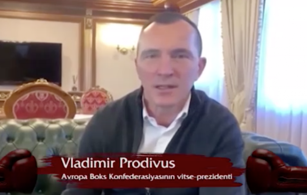 Avropa Boks Konfederasiyasının vitse-prezidenti Vladimir Prodivus Azərbaycan xalqına müraciət etdi