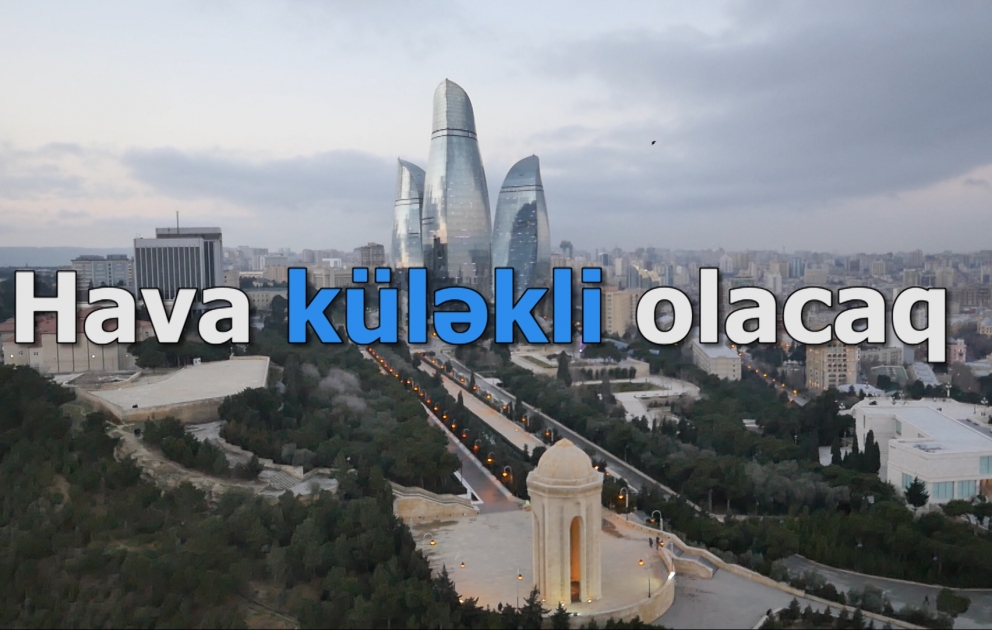 Hava küləkli olacaq
