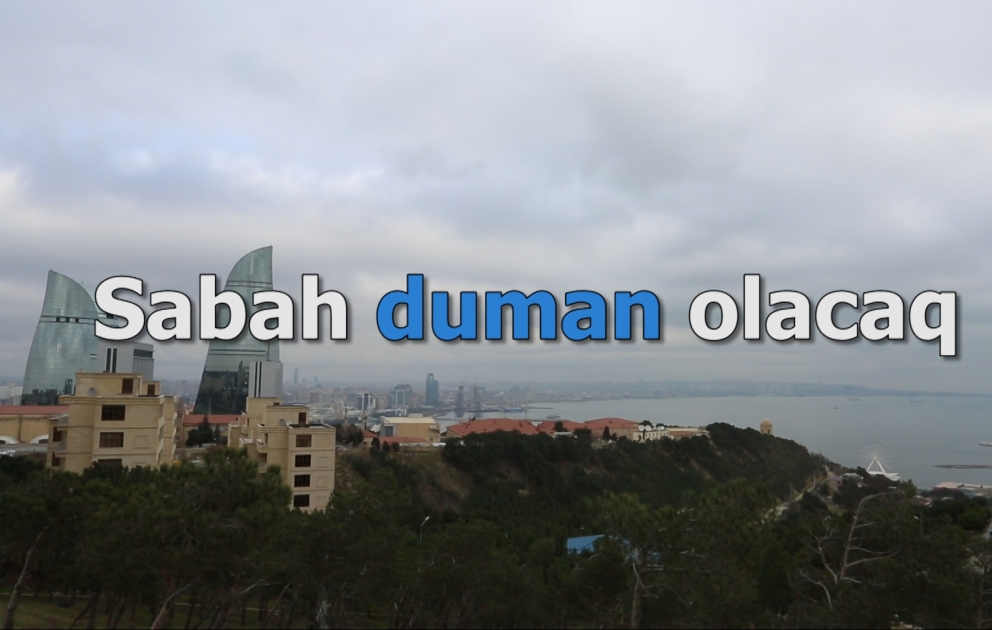 Bakıda duman olacaq
