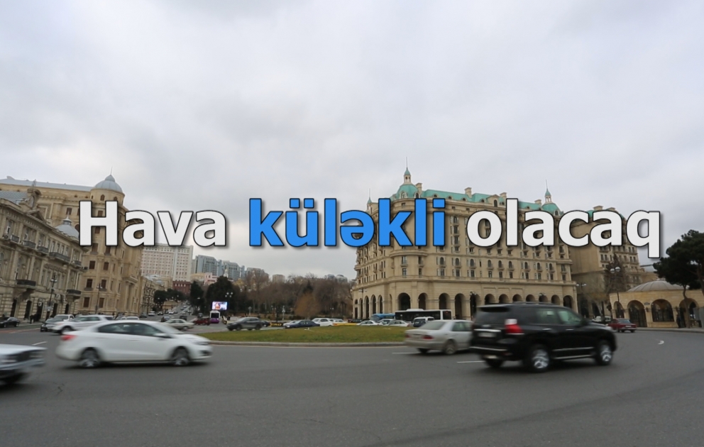 Sabah da hava küləkli olacaq