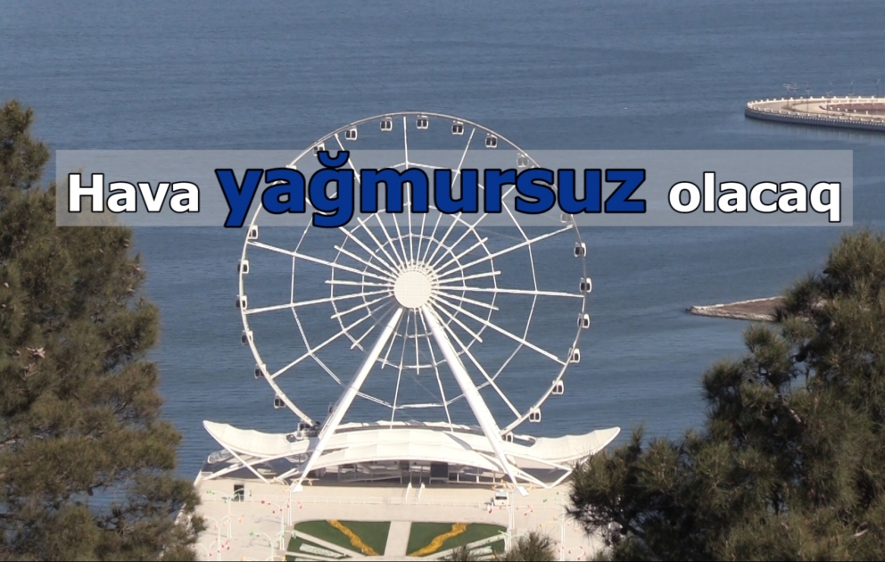 Bakıda hava yağmursuz keçəcək