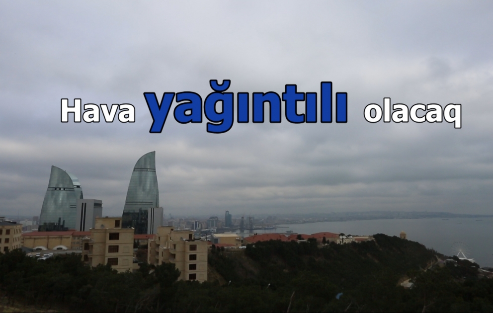 Hava yağıntılı olacaq