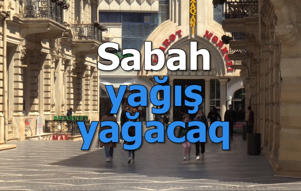 Sabah yağış yağacaq