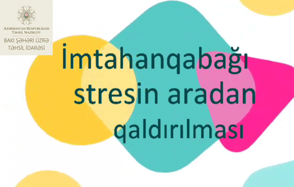 Məktəb psixoloqundan tövsiyələr: İmtahanqabağı stresin aradan qaldırılması