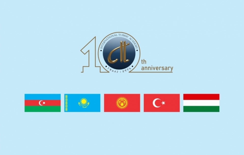 Beynəlxalq Türk Akademiyasının fəaliyyətə başlamasından 10 il ötür