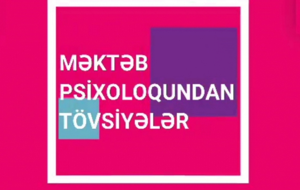 “Məktəb psixoloqundan tövsiyələr” sosial-maarifləndirmə layihəsi davam edir