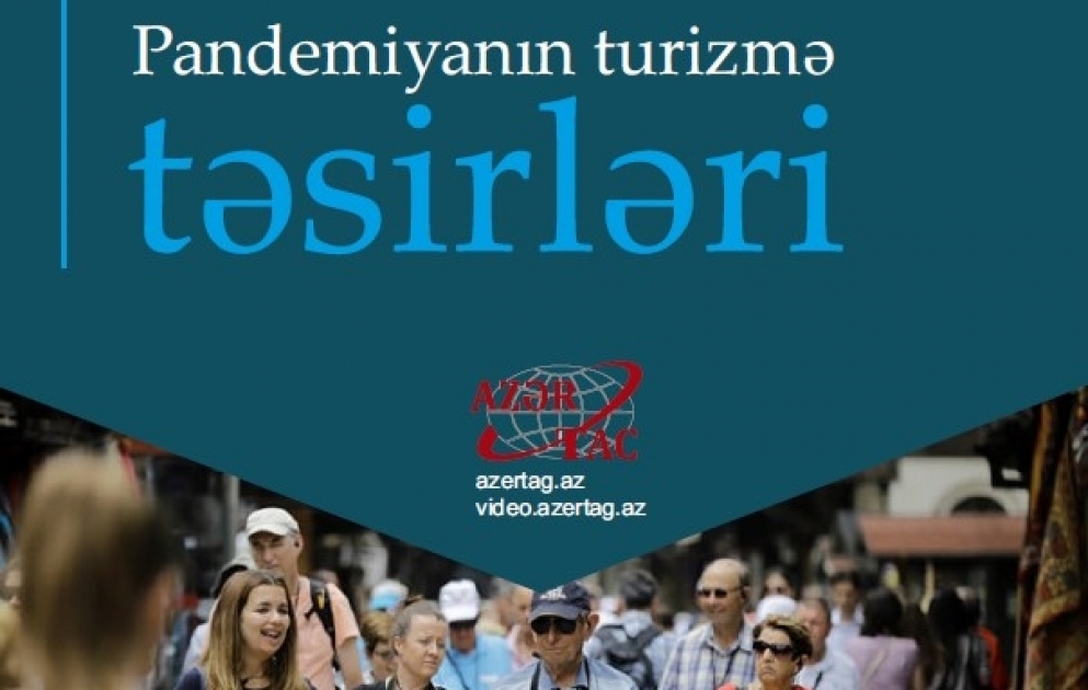 Pandemiyanın turizmə təsirləri - İki dəfə azalma