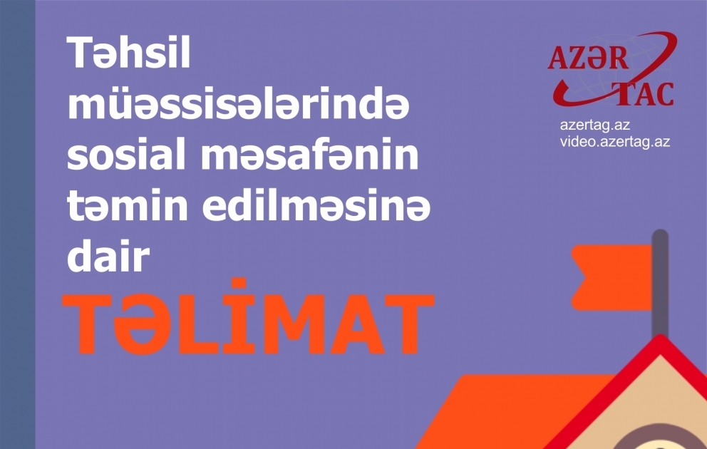 Təhsil müəssisələrində sosial məsafənin təmin edilməsinə dair təlimat - İnfoqrafika