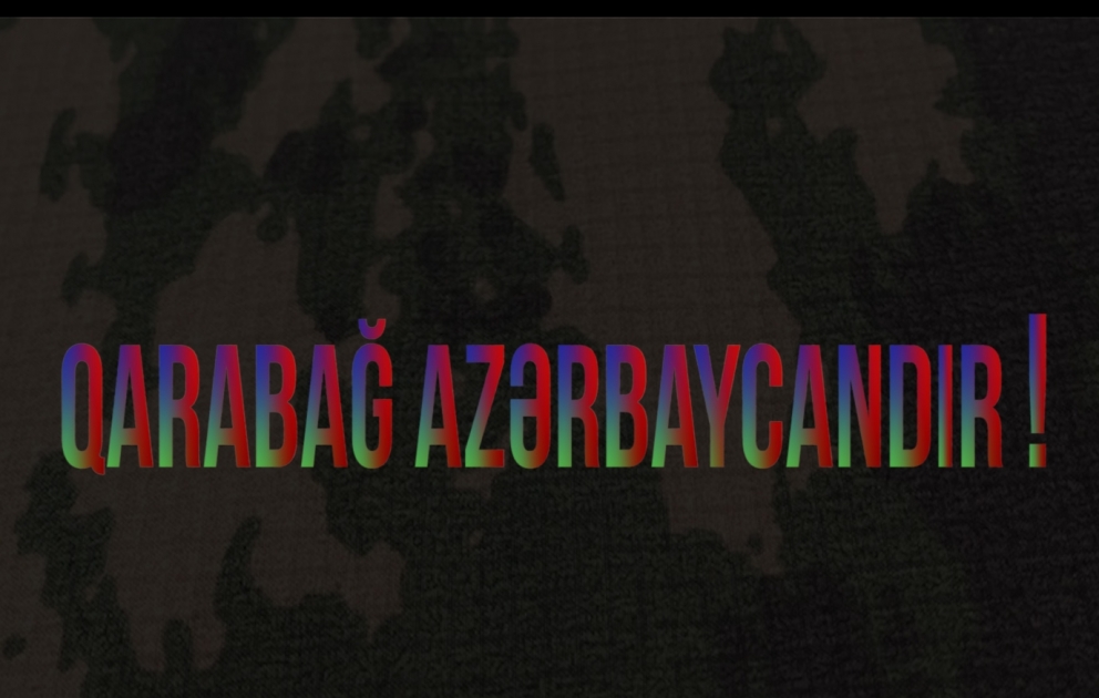 Qarabağ bizimdir, Qarabağ Azərbaycandır!
