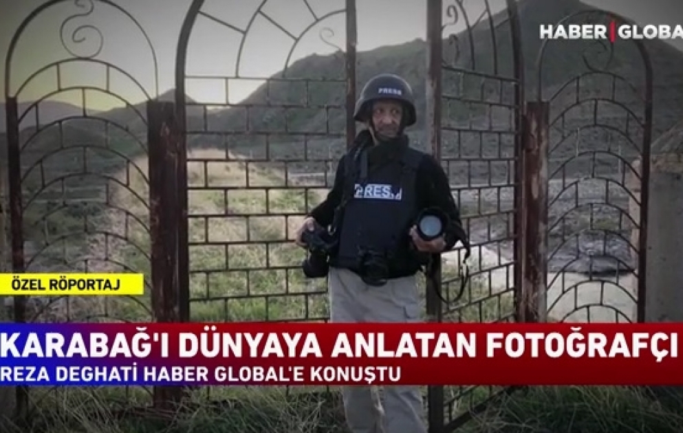 Türkiyə telekanalı fotojurnalist Reza Deqatinin Qarabağda apardığı çəkilişlərə dair reportaj yayımlayıb