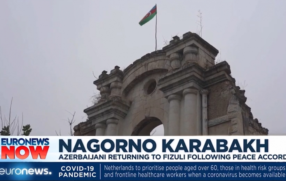 “Euronews” telekanalı işğaldan azad olunmuş Füzuli şəhərindən reportaj hazırlayıb