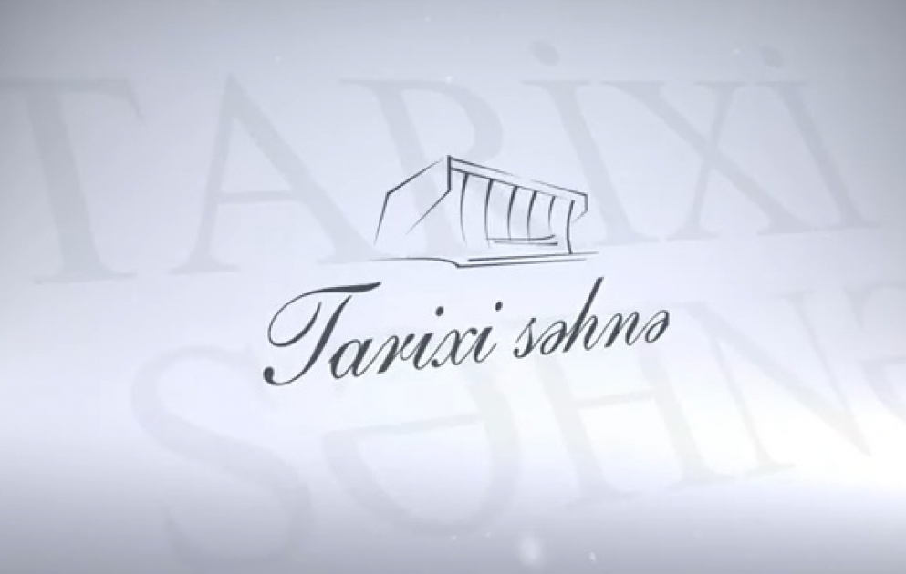 Heydər Əliyev Sarayında daha bir yeni layihə - “Tarixi səhnə”