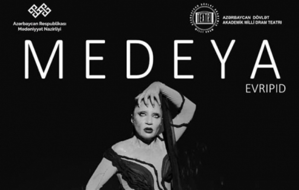 Milli Dram Teatrında “Medeya” tamaşasının premyerası olacaq