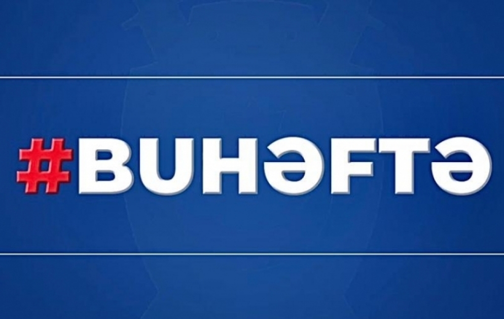 Baş Prokurorluq həftəlik icmalını təqdim edib