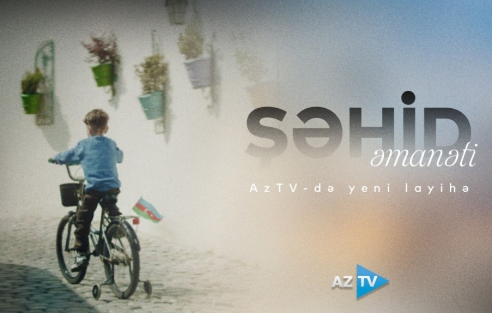 AzTV-dən yeni layihə - “Əmanət”