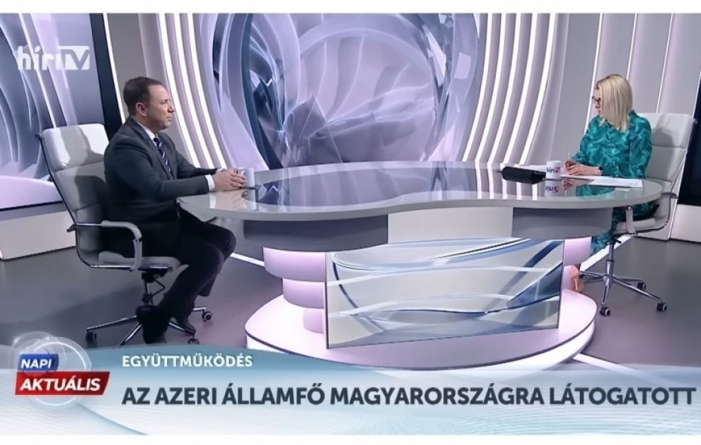 Macarıstan telekanalında Azərbaycanın Avropanın enerji sistemində rolundan danışılıb