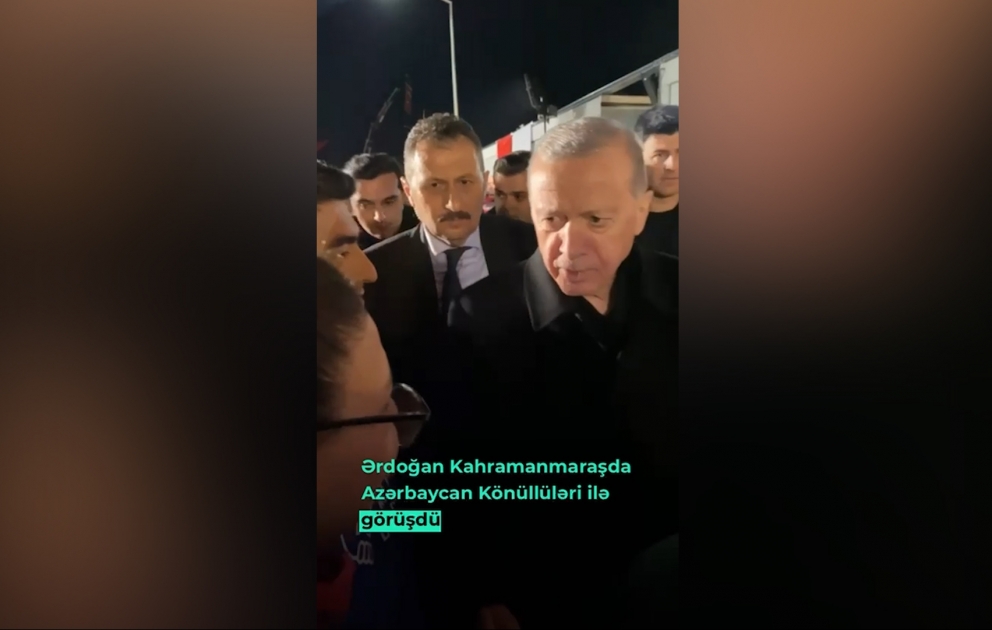 Президент Турции встретился с азербайджанскими волонтерами в Кахраманмараше