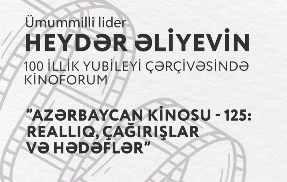 Bakıda ilk kino forumu keçirilir   CANLI