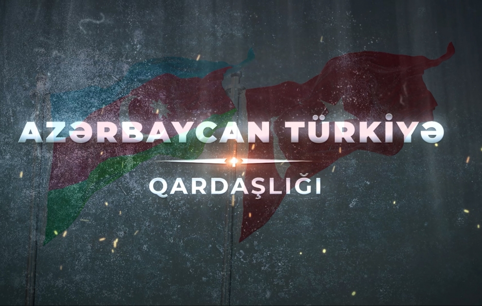 Bir millət, iki dövlət - Azərbaycan Türkiyə QARDAŞLIĞI