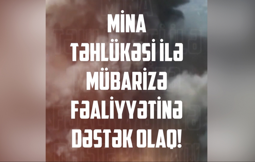 DİN və ANAMA bir daha vətəndaşları təhlükəli ərazilərə daxil olmamağa çağırıb