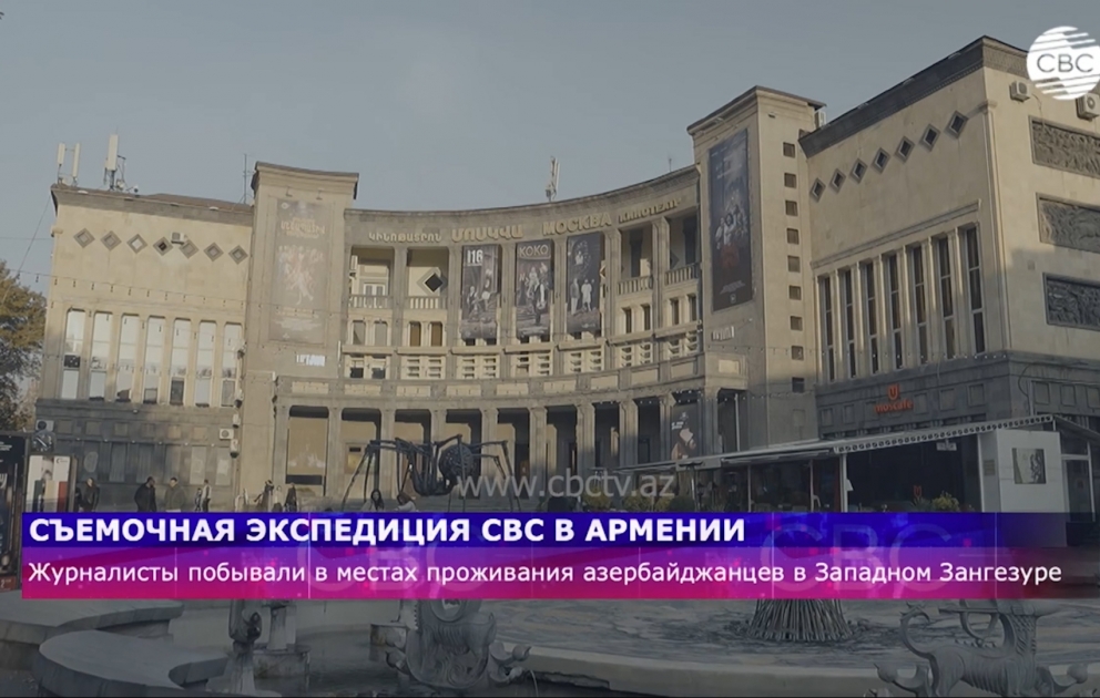 CBC telekanalı İrəvanın tarixi keçmişinin məhv edilməsi ilə bağlı daha bir film çəkib