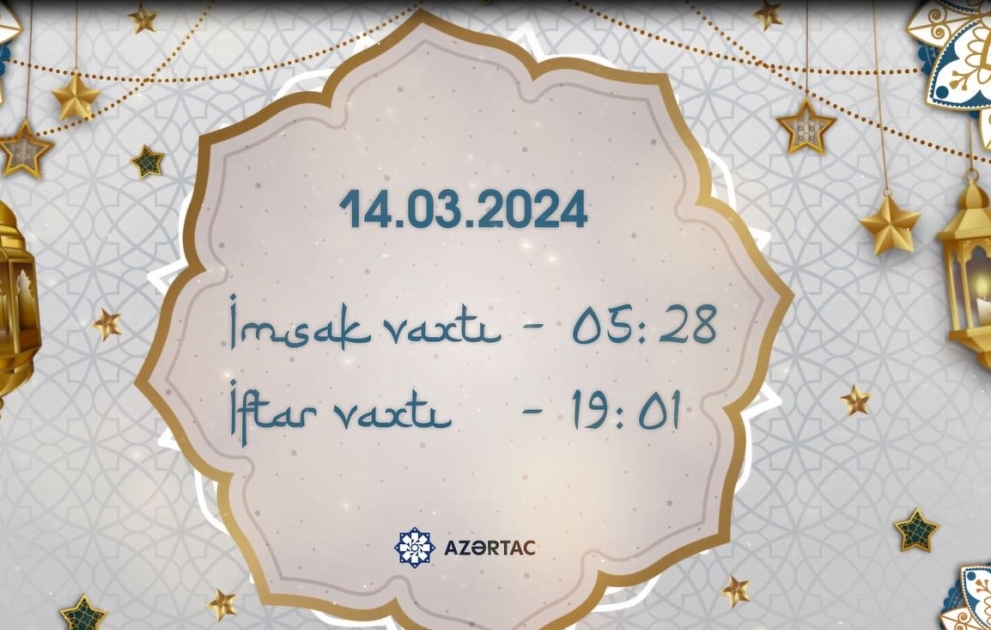 Martın 14-nə olan imsak və iftar vaxtları