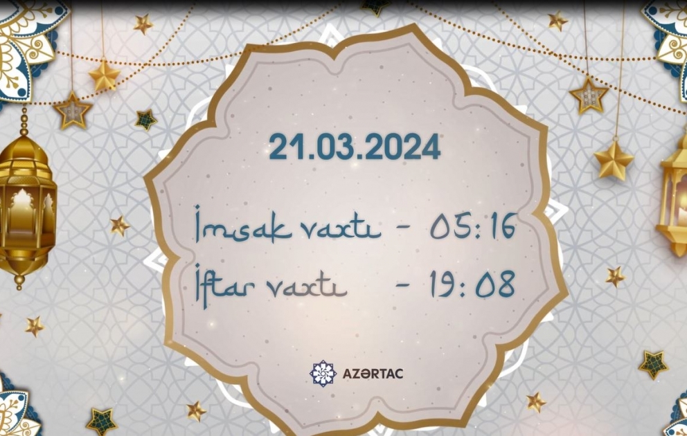 Martın 21-nə olan imsak və iftar vaxtları