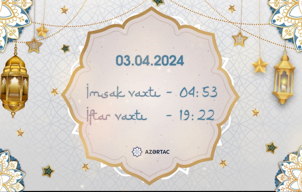 Aprelin 3-nə olan imsak və iftar vaxtları