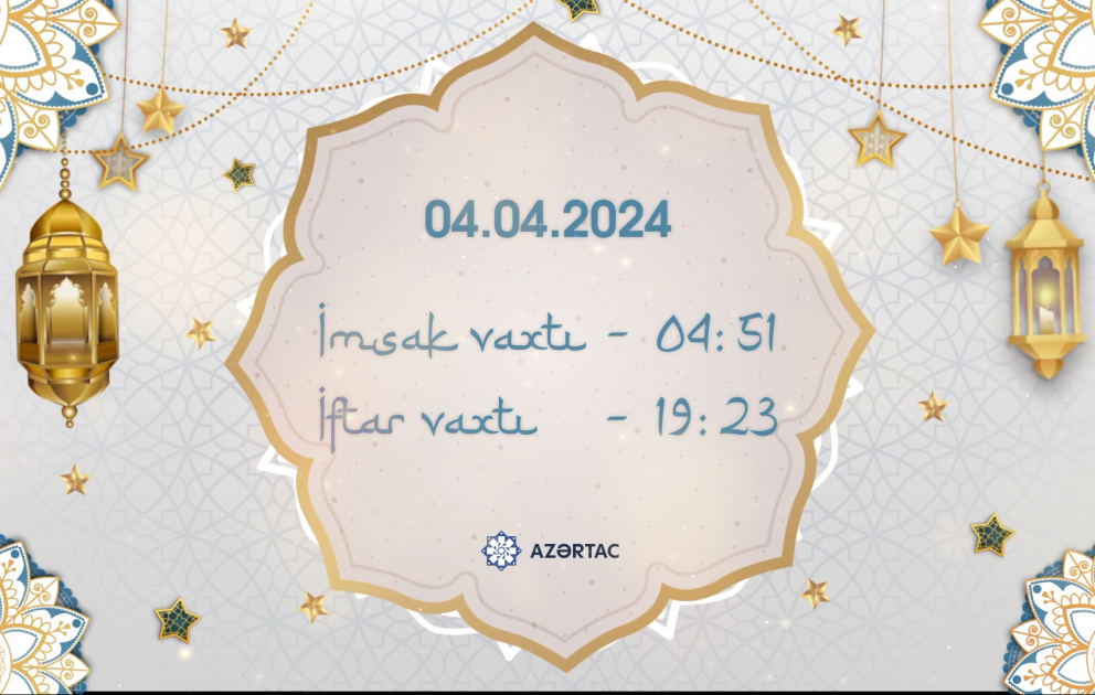 Aprelin 4-nə olan imsak və iftar vaxtları