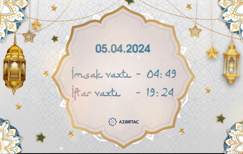Aprelin 5-nə olan imsak və iftar vaxtları