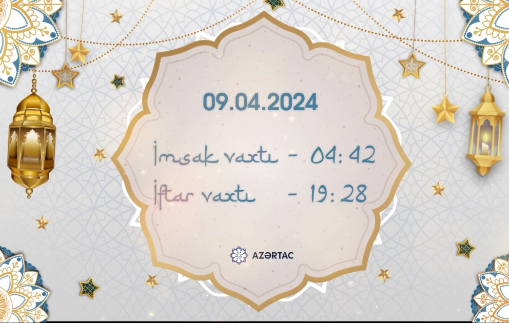 Aprelin 9-na olan imsak və iftar vaxtları