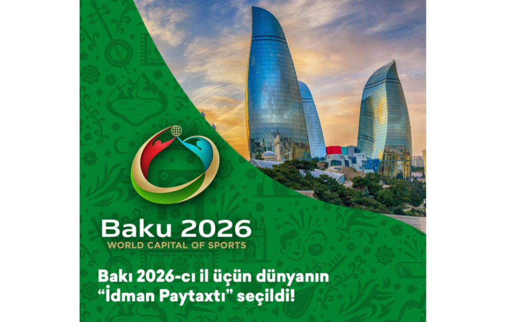 Bakı şəhəri dünyanın “İdman Paytaxtı” seçilib