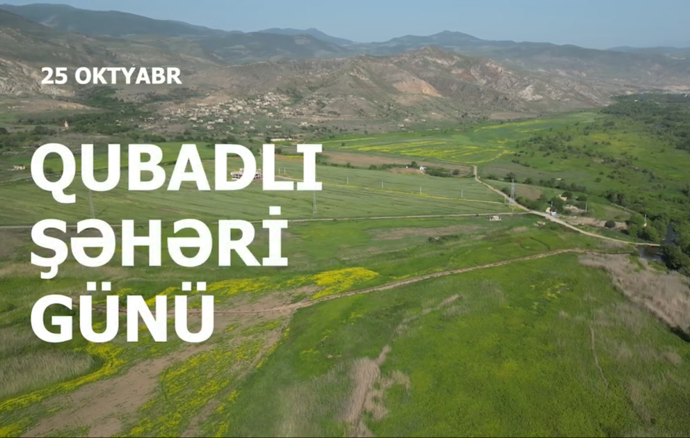 Bu gün Qubadlı Şəhəri Günüdür