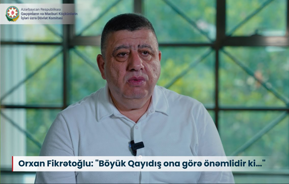 Orxan Fikrətoğlu: "Böyük Qayıdış ona görə önəmlidir ki…"