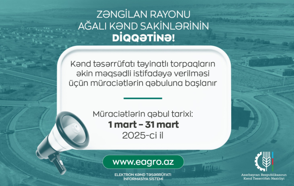 Ağalı sakinlərinin diqqətinə: Kənd təsərrüfatı təyinatlı torpaqların əkin məqsədilə istifadəyə verilməsi üçün müraciətlərin qəbuluna başlanılır