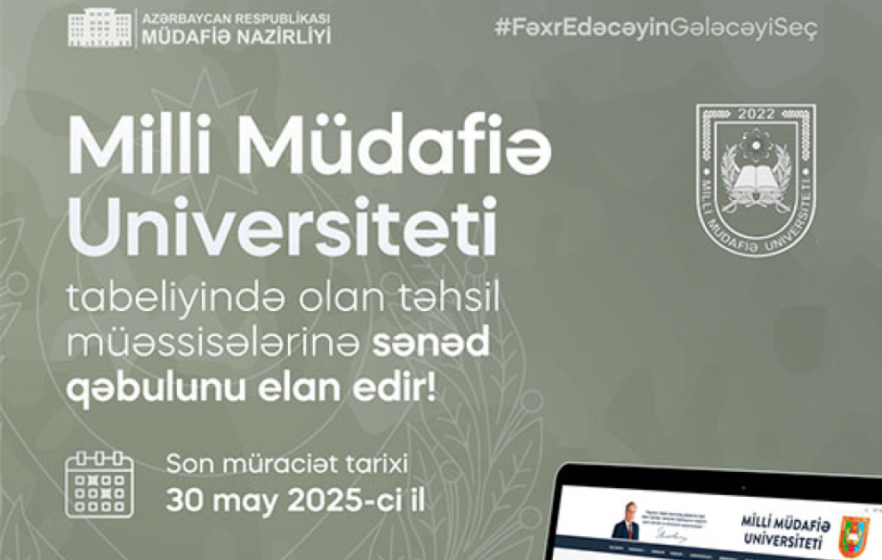 Milli Müdafiə Universiteti xüsusi təyinatlı təhsil müəssisələrinə sənəd qəbulu elan edir