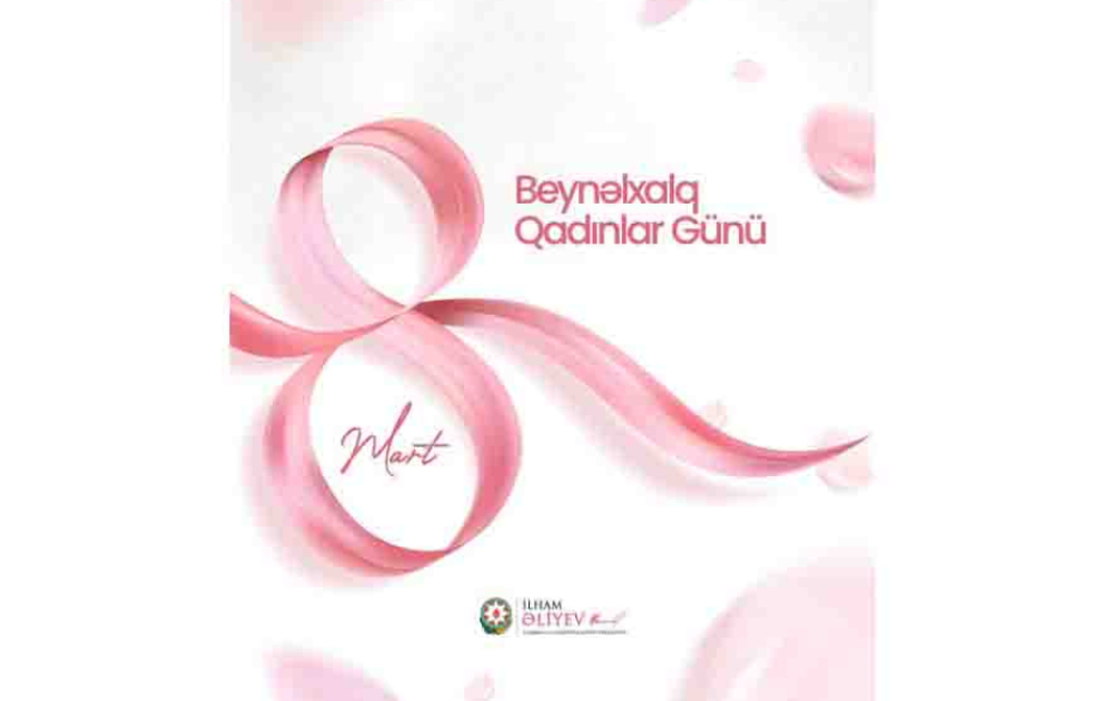 Prezident İlham Əliyev Beynəlxalq Qadınlar Günü münasibətilə paylaşım edib